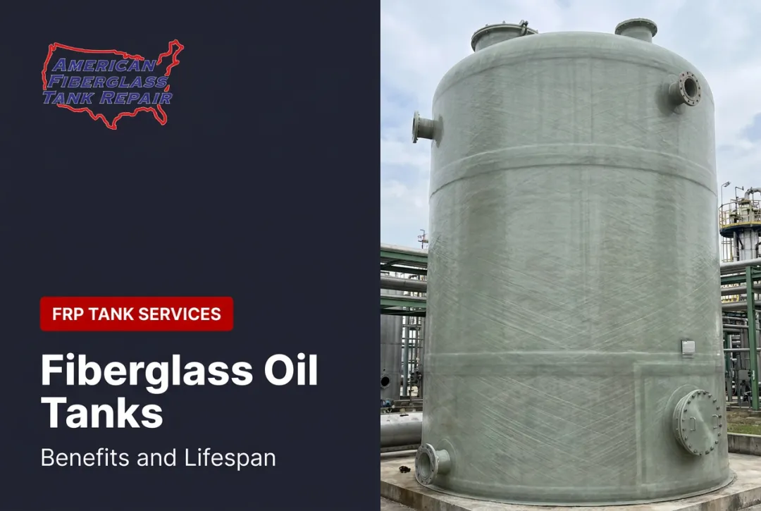 Fiberglass Oil Tanks: Benefits and Lifespan