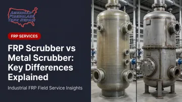 FRP Scrubber vs Metal Scrubber: Key Differences Explained