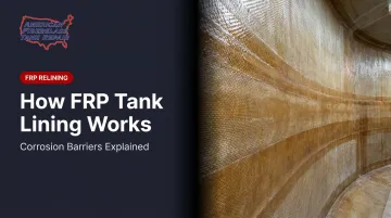 How FRP Tank Lining Works: Corrosion Barriers Explained