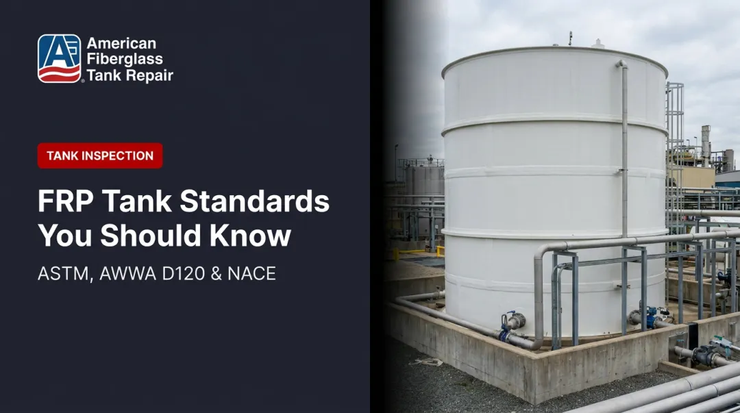 FRP Tank Standards You Should Know: ASTM, AWWA D120 & NACE