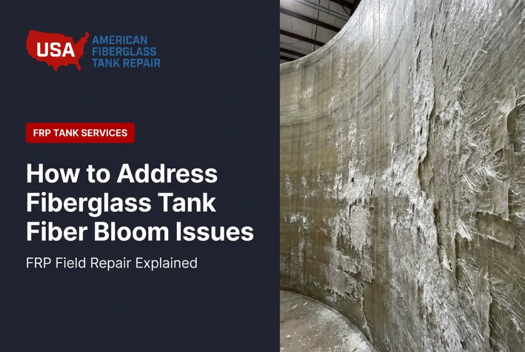 How to Address Fiberglass Tank Fiber Bloom Issues