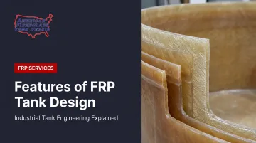 Features of FRP Tank Design