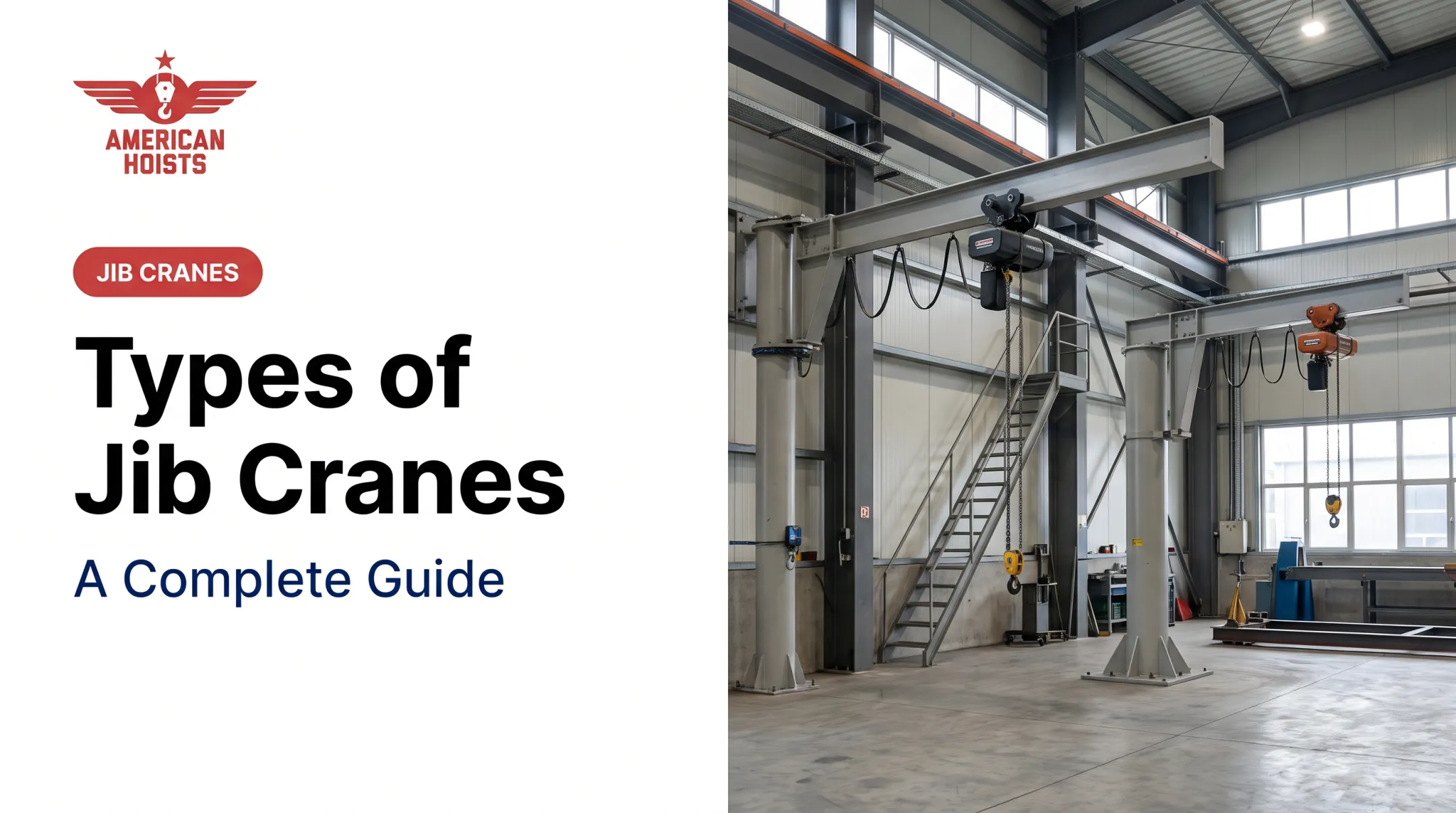 Types of Jib Cranes: A Complete Guide
