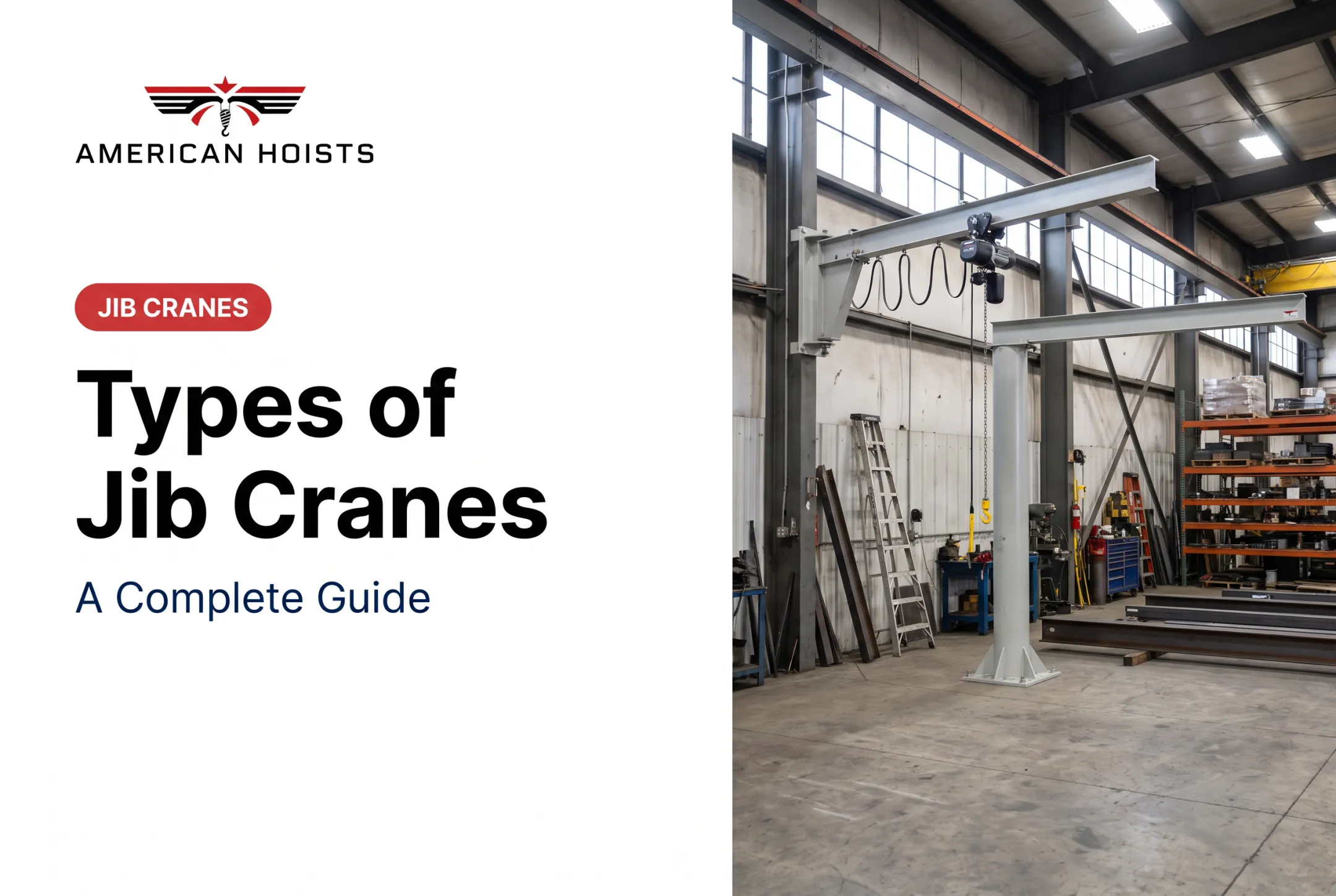 Types of Jib Cranes: A Complete Guide