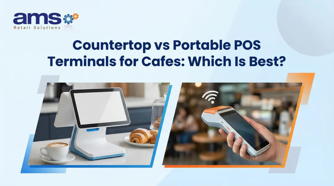 Countertop vs Portable POS Terminals for Cafes: Which Is Best?