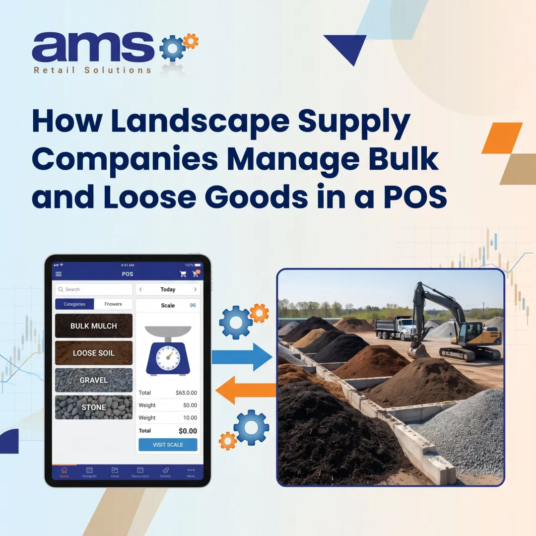 How Landscape Supply Companies Manage Bulk and Loose Goods in a POS