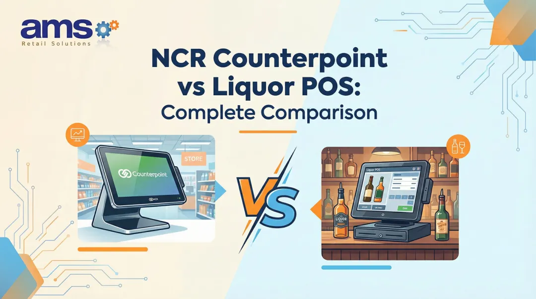 NCR Counterpoint vs Liquor POS: Complete Comparison