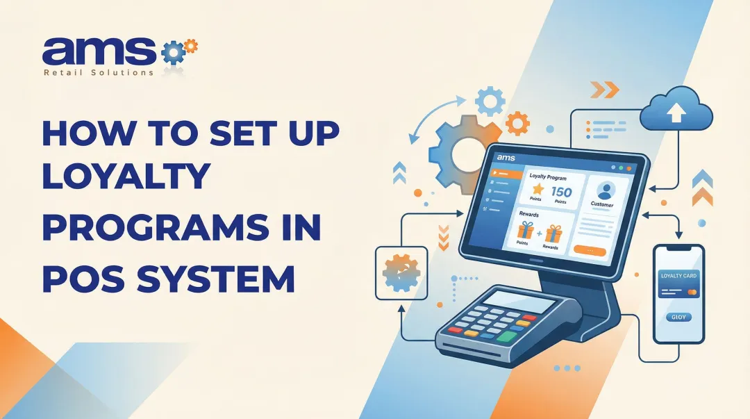How to Set Up Loyalty Programs in Your POS System