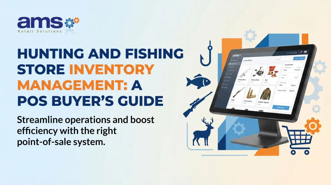 Hunting and Fishing Store Inventory Management: A POS Buyer's Guide