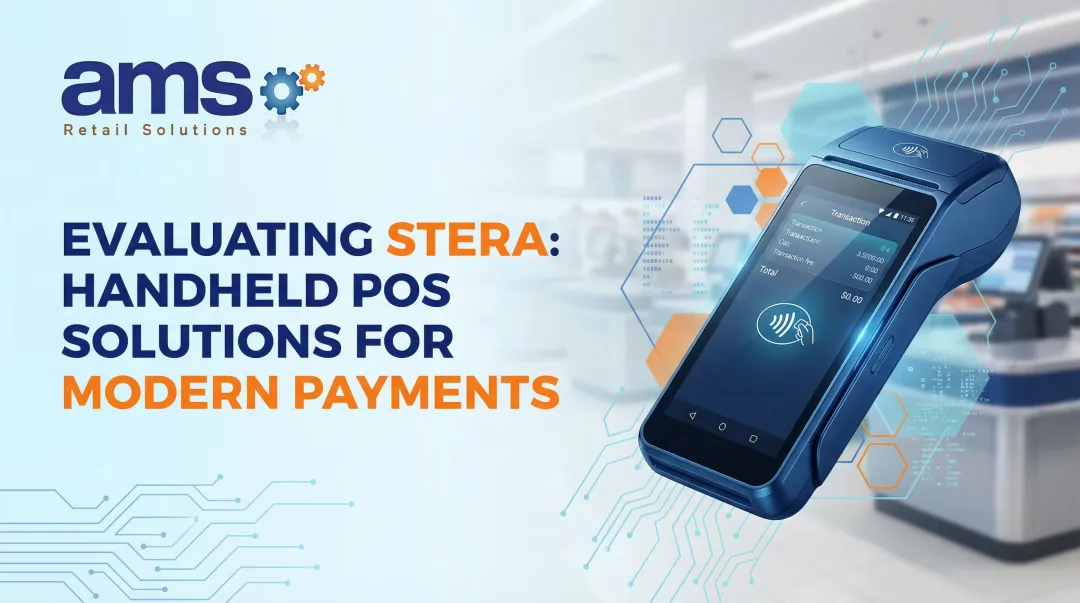 Evaluating Stera: Handheld POS Solutions for Modern Payments
