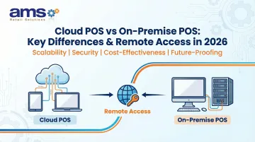 Cloud POS vs On-Premise POS: Key Differences &amp; Remote Access in 2026