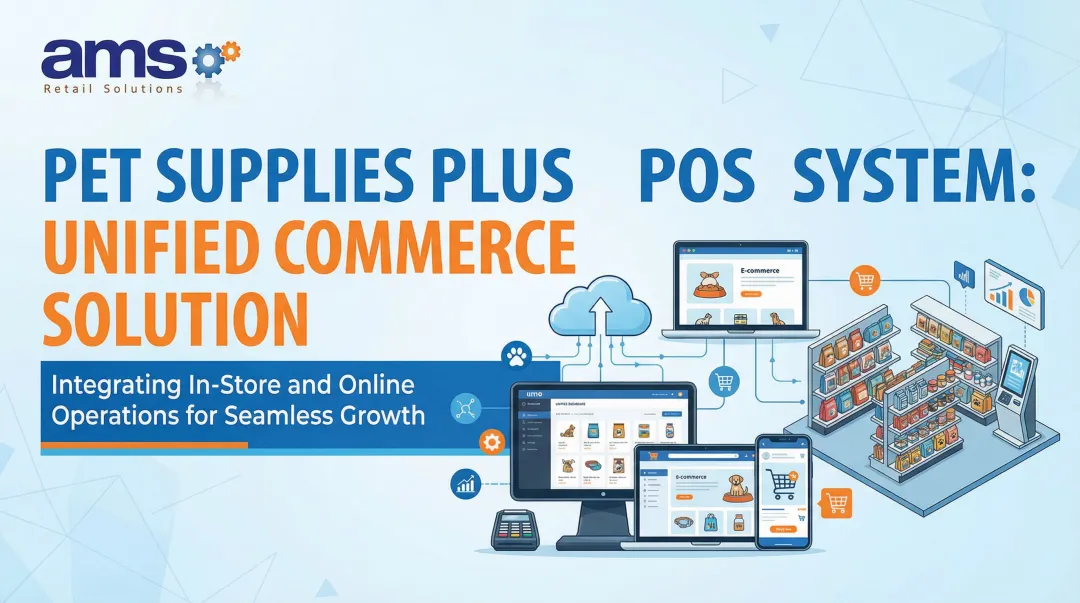 Pet Supplies Plus POS System: Unified Commerce Solution