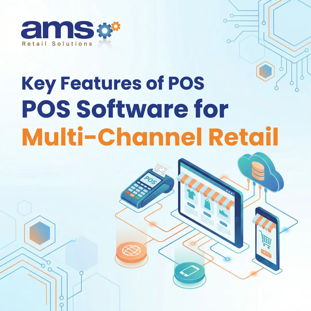Key Features of POS Software for Multi-Channel Retail