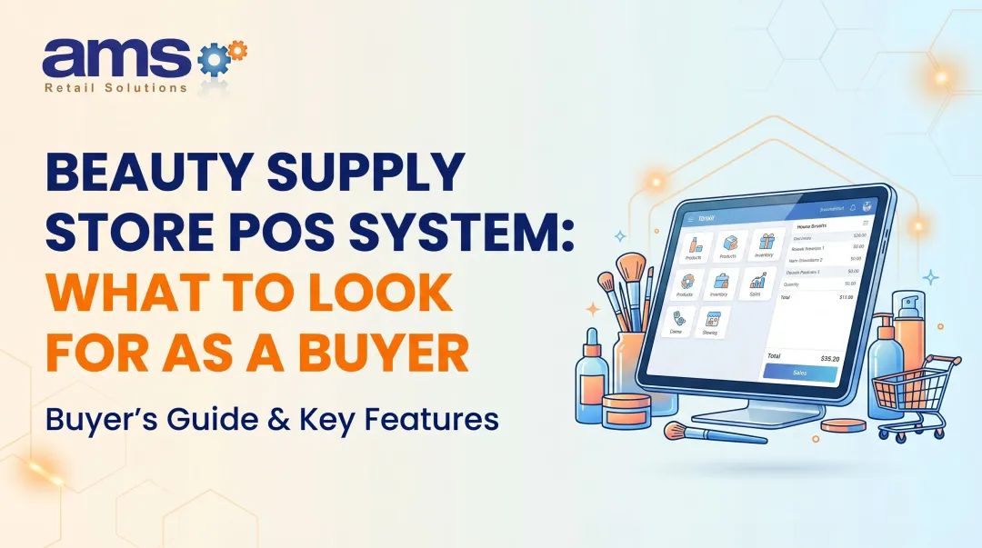 Beauty Supply Store [POS System](/feeds/service/beauty-supply-store-pos-system): What to Look for as a Buyer