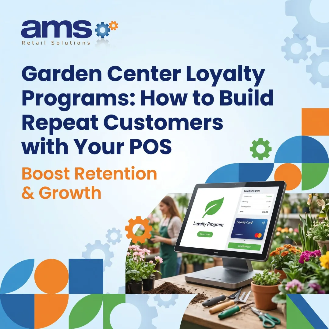 Garden Center Loyalty Programs: How to Build Repeat Customers with Your POS