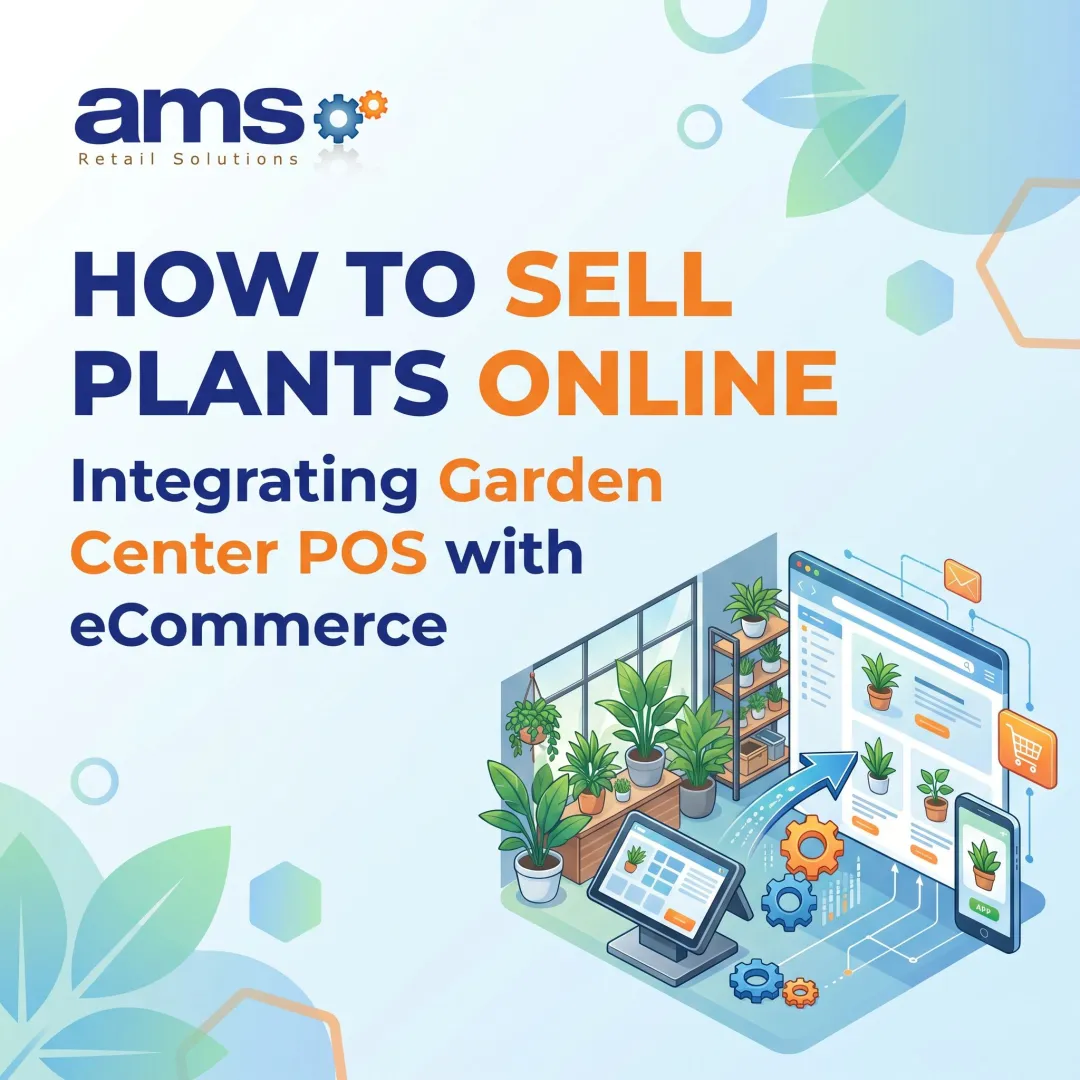 How to Sell Plants Online: Integrating Garden Center POS with eCommerce