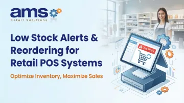 Low Stock Alerts &amp; Reordering for Retail POS Systems