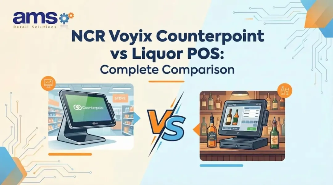 NCR Voyix Counterpoint vs Liquor POS: Complete Comparison