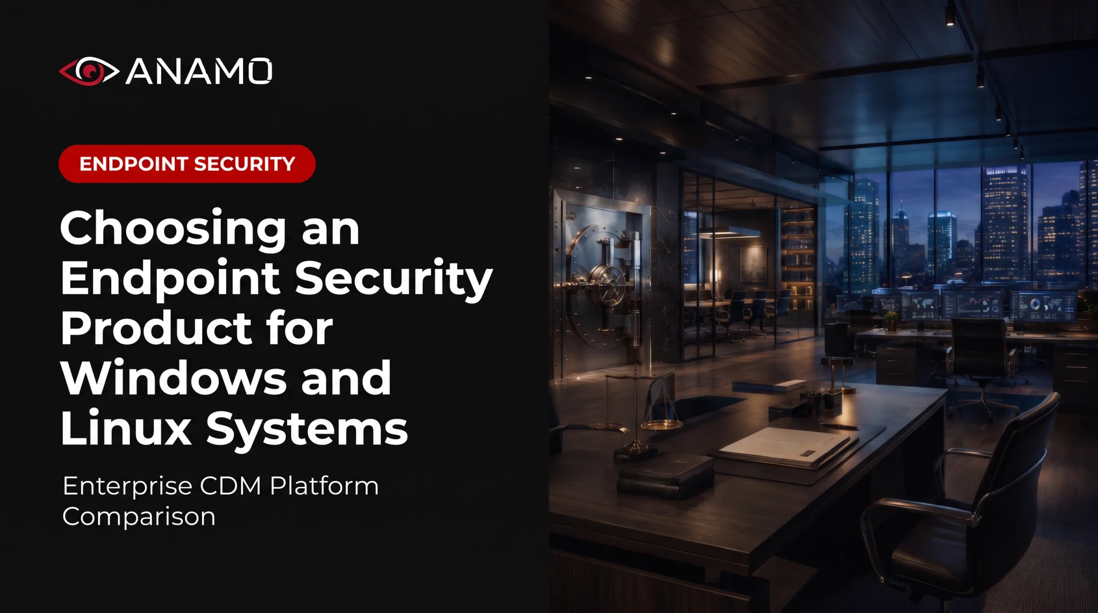 Choosing an Endpoint Security Product for Windows and Linux Systems