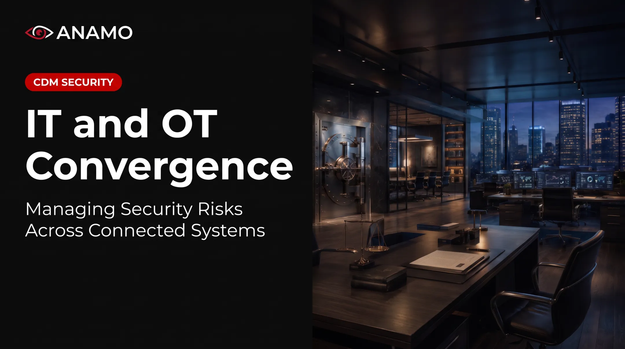 IT and OT Convergence: Managing Security Risks Across Connected Systems
