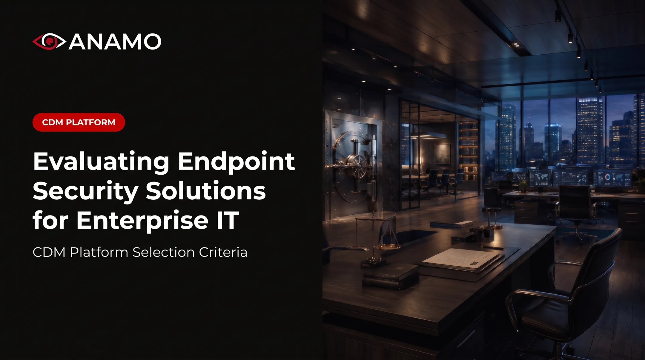 Evaluating Endpoint Security Solutions for Enterprise IT