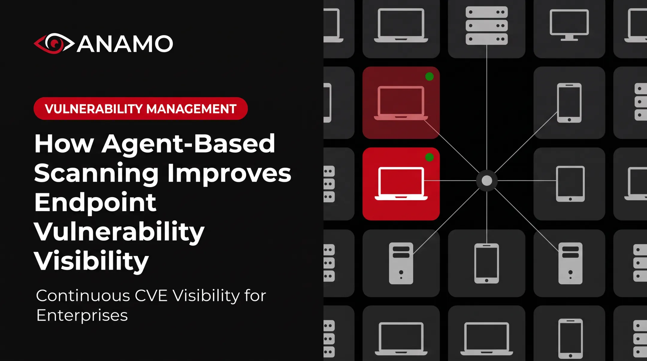 How Agent-Based Scanning Improves Endpoint Vulnerability Visibility