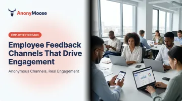 Employee Feedback Channels That Drive Engagement