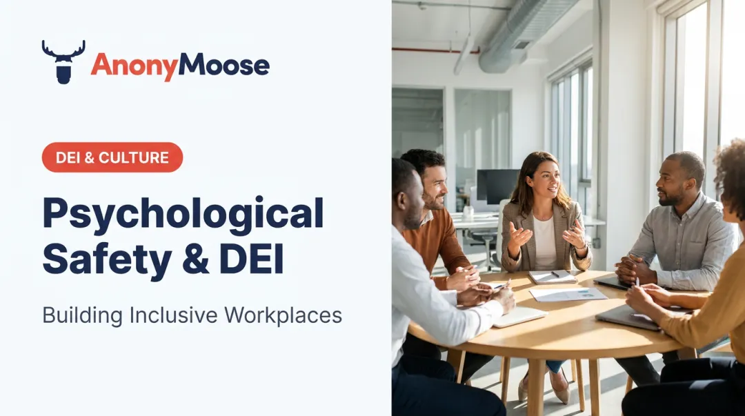 Psychological Safety & DEI: Building Inclusive Workplaces