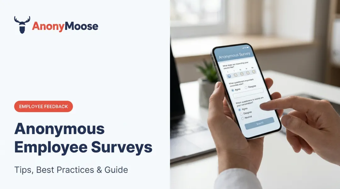 Anonymous Employee Surveys: Tips, Best Practices & Guide