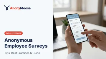Anonymous Employee Surveys: Tips, Best Practices &amp; Guide