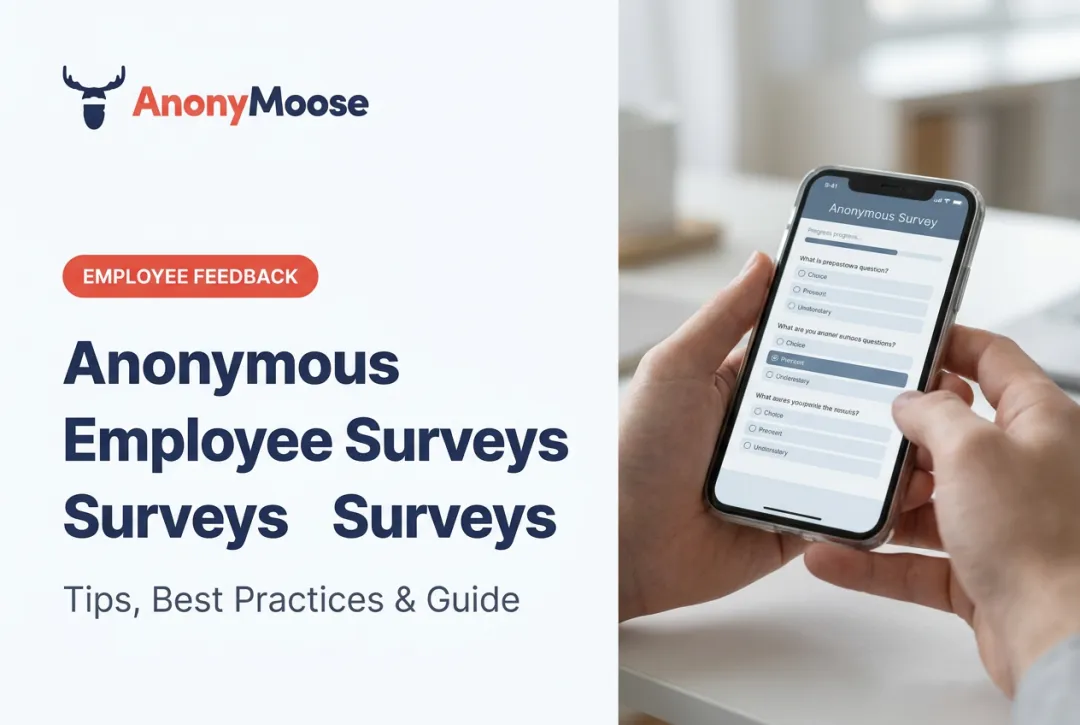 Anonymous Employee Surveys: Tips, Best Practices & Guide