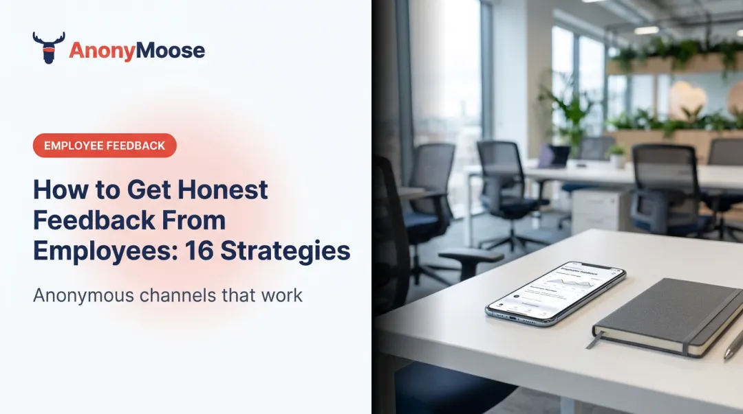 How to Get Honest Feedback From Employees: 16 Strategies