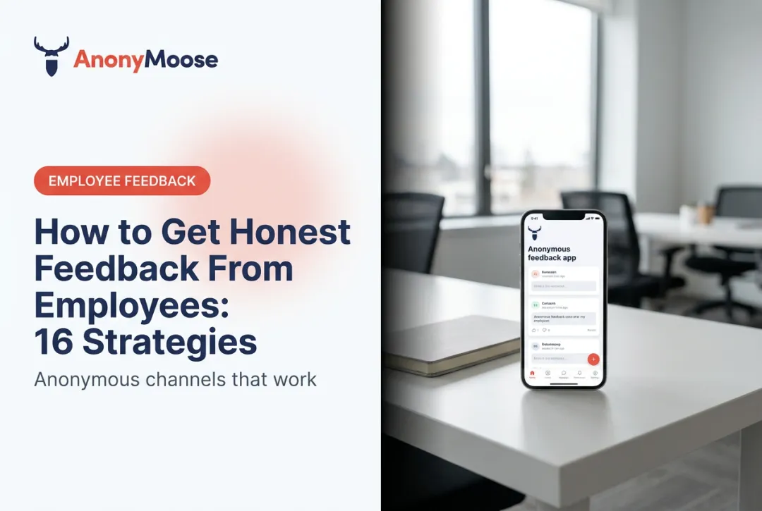 How to Get Honest Feedback From Employees: 16 Strategies