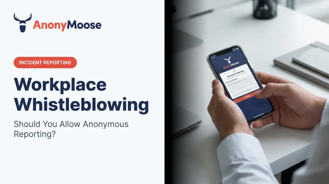 Workplace Whistleblowing: Should You Allow Anonymous Reporting?