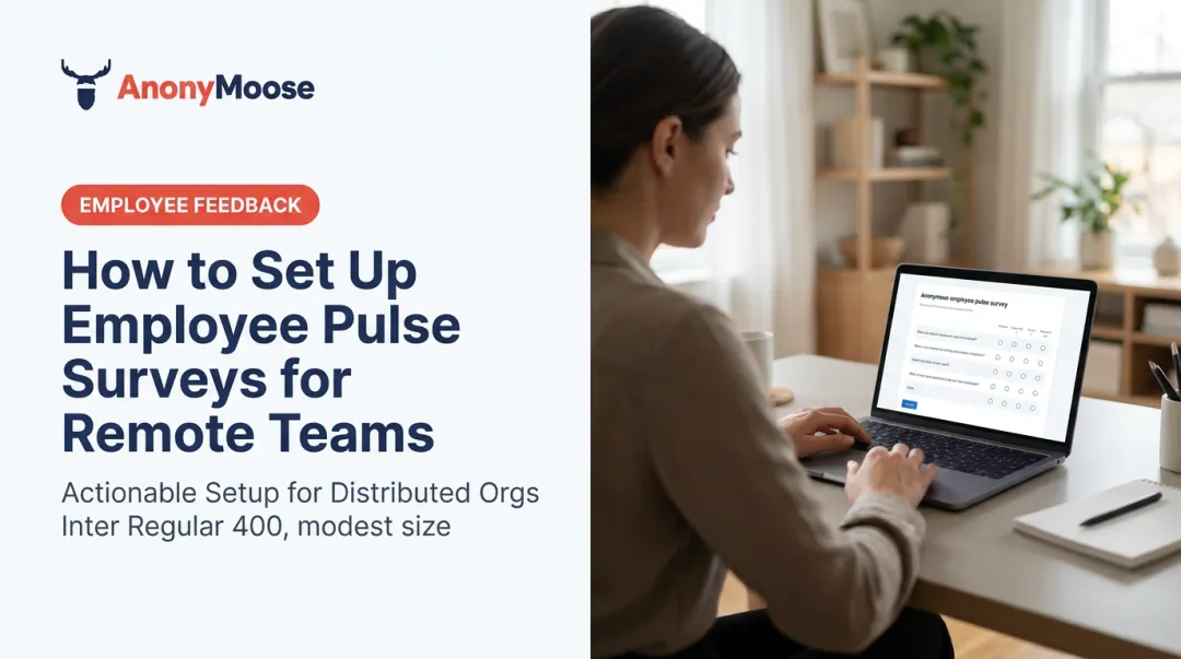 How to Set Up Employee Pulse Surveys for Remote Teams