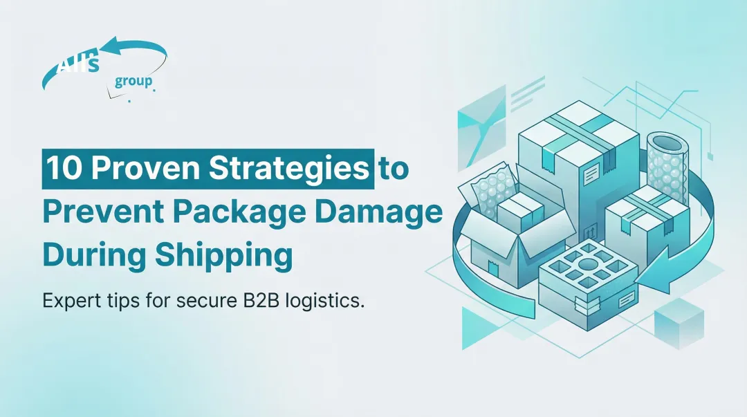 Cover image for 10 Proven Strategies to Prevent Package Damage During Shipping