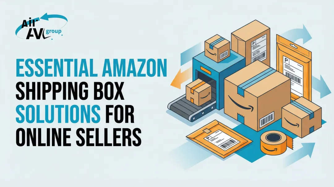 Cover image for Essential Amazon Shipping Box Solutions for Online Sellers