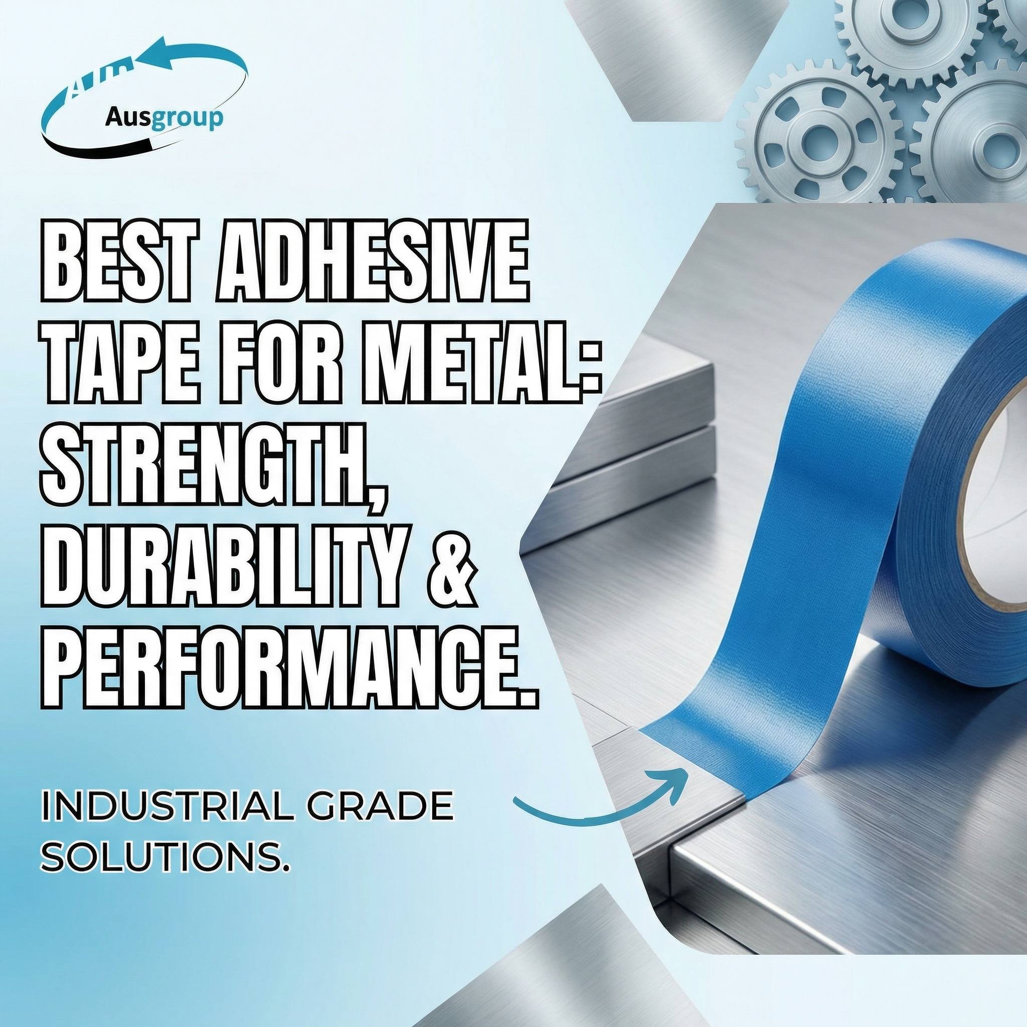 Best Adhesive Tape for Metal: Strength, Durability & Performance
