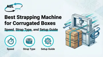 Best Strapping Machine for Corrugated Boxes: Speed, Strap Type, and Setup Guide