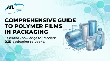 Cover image for Comprehensive Guide to Polymer Films in Packaging
