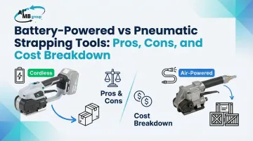 Battery-Powered vs Pneumatic Strapping Tools: Pros, Cons, and Cost Breakdown