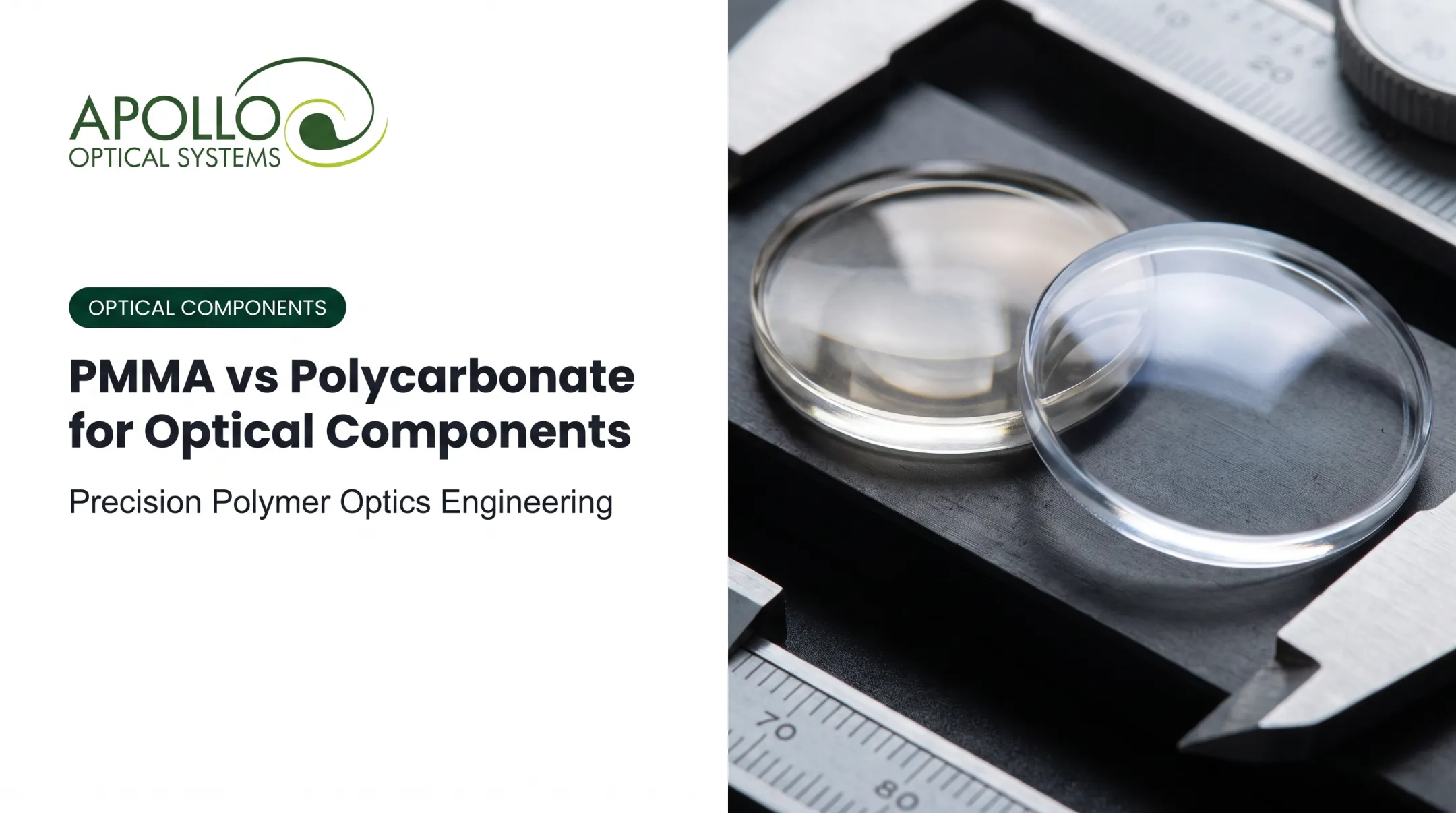 PMMA vs Polycarbonate for Optical Components