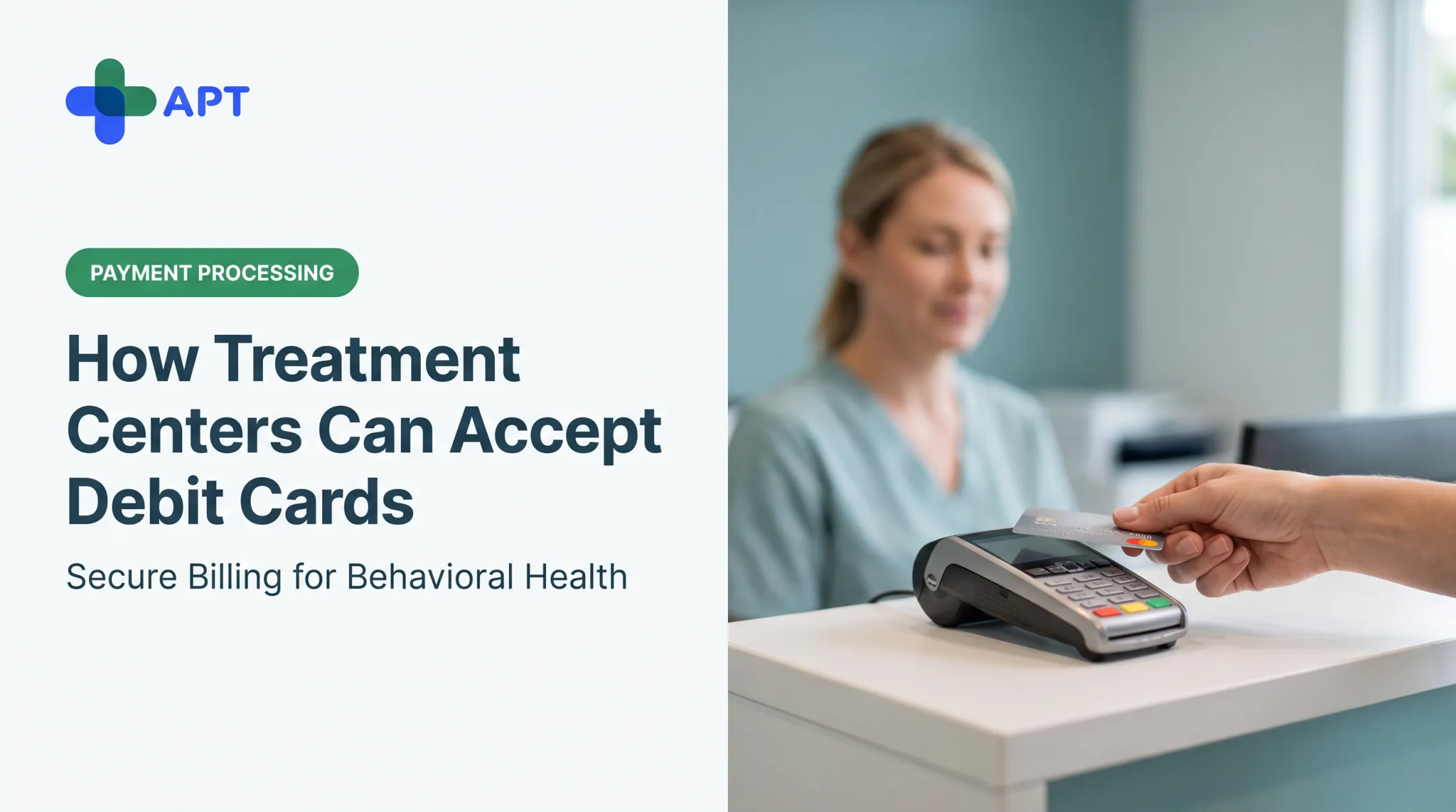 How Treatment Centers Can Accept Debit Cards