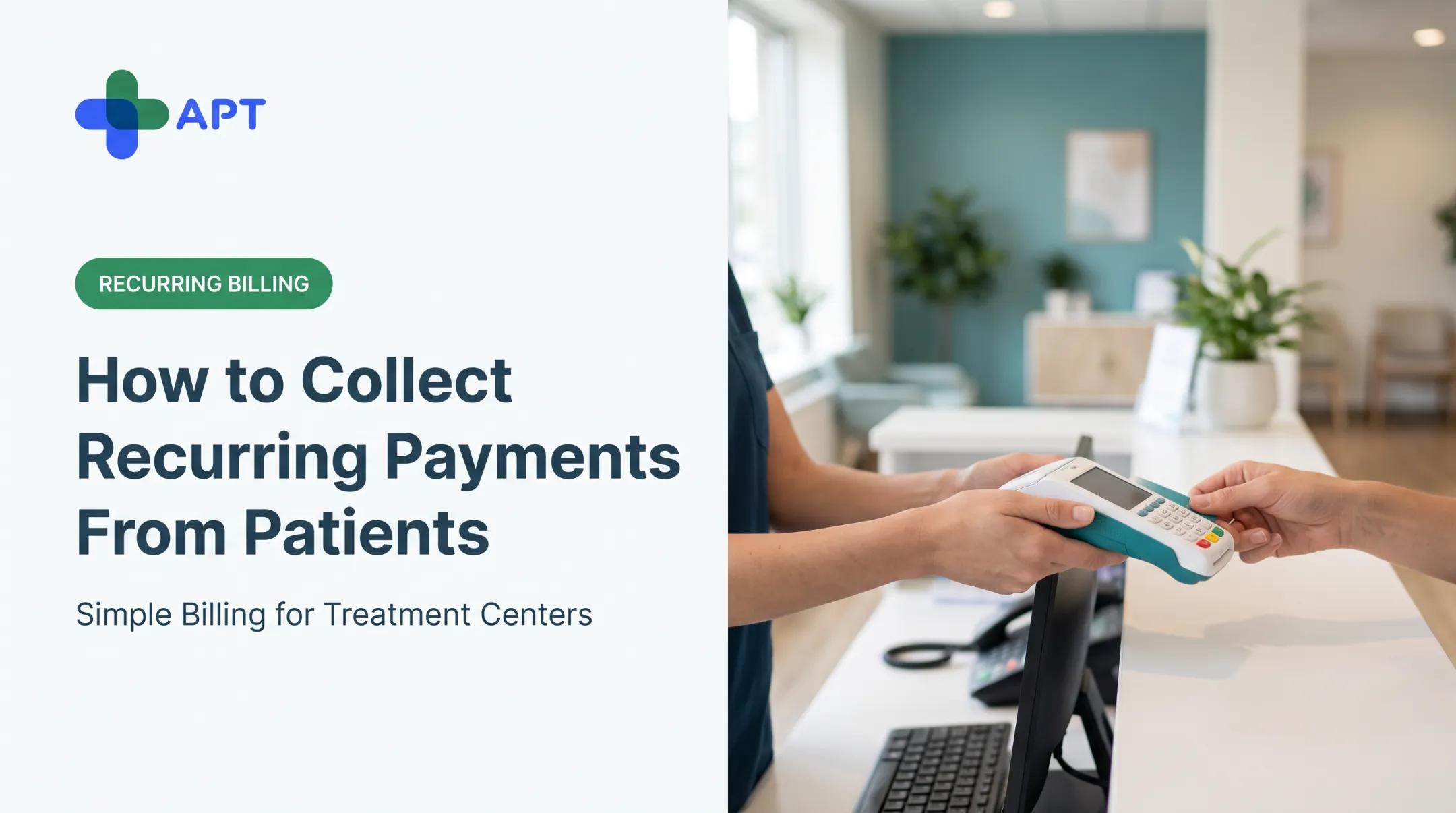 How to Collect Recurring Payments From Patients