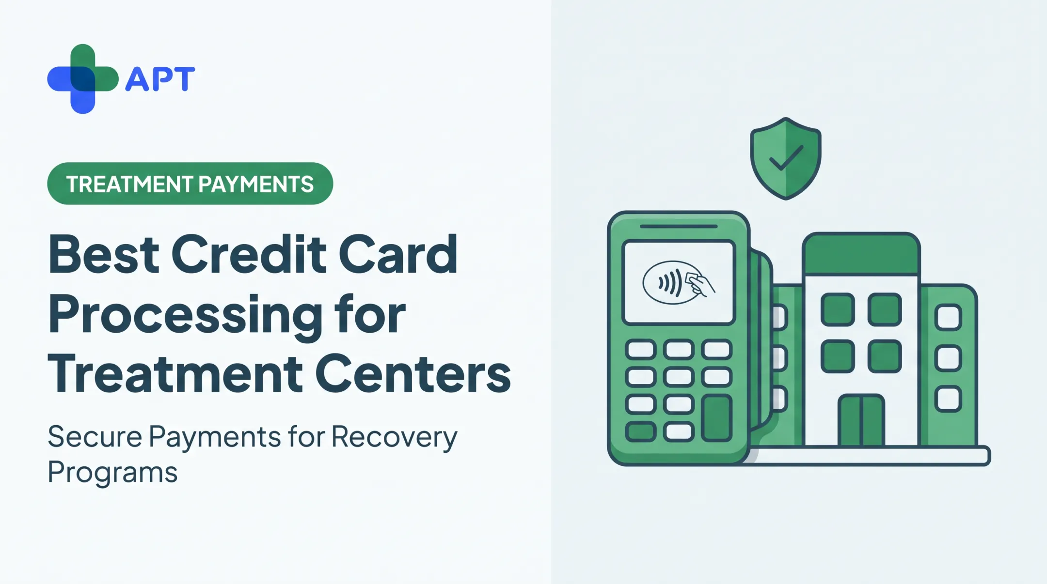 Best Credit Card Processing for Treatment Centers