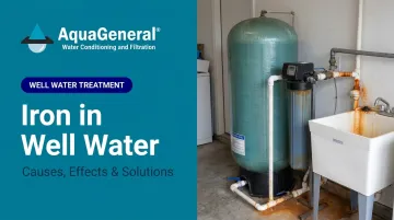 Iron in Well Water: Causes, Effects & Solutions