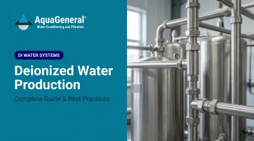 Deionized Water Production: Complete Guide &amp; Best Practices