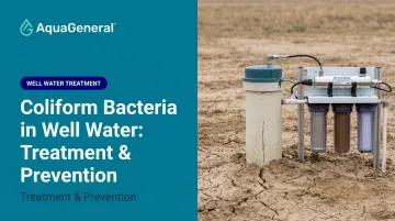 Coliform Bacteria in Well Water: Treatment & Prevention