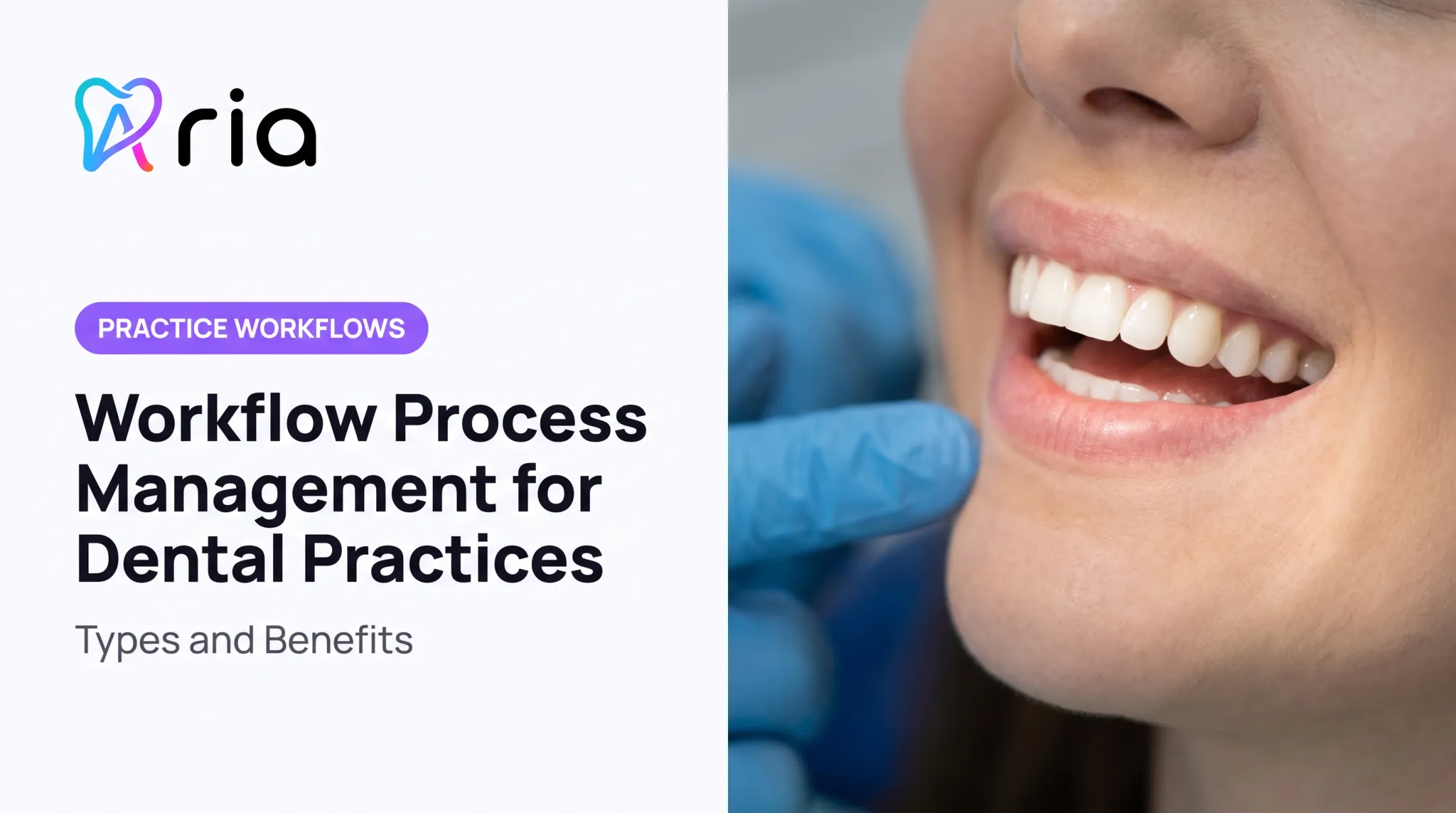 Workflow Process Management for Dental Practices: Types and Benefits