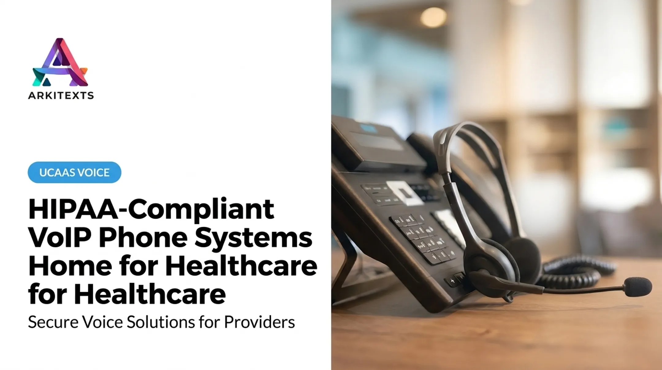 HIPAA-Compliant VoIP Phone Systems for Healthcare